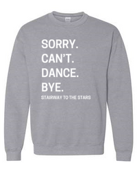 STTS SORRY CAN'T DANCE...CREW
